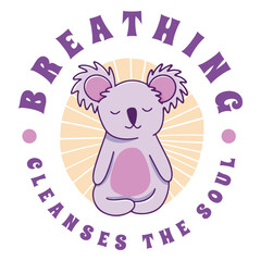 Breathing cleanses the soul cute yoga koala quote badge © Vexels