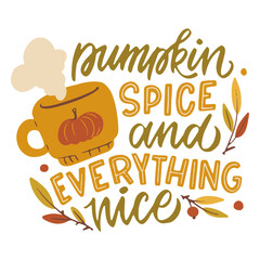 Fototapeta premium Pumpkin spice and everything nice mug and quote