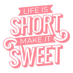 Naklejka premium Life is short motivational quote stroke