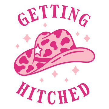 Pink cowboy hat with the words getting hitched