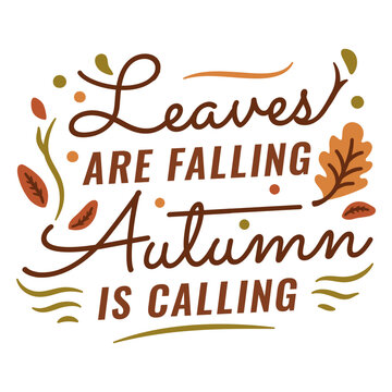 Leaves are falling autumn is calling