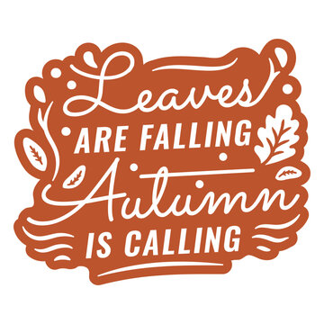 Leaves are falling autumn is calling