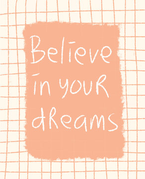 Hand-Drawn Believe in Your Dreams Text Effect