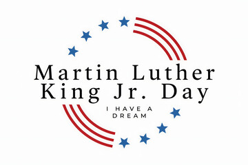 Obraz premium Commemorative martin luther king jr. day with ia dream text, enclosed in a circular frame of red stripes and blue stars on white