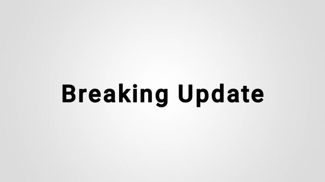 Breaking Update text appears in bold black font against a clean and minimal light gray background.