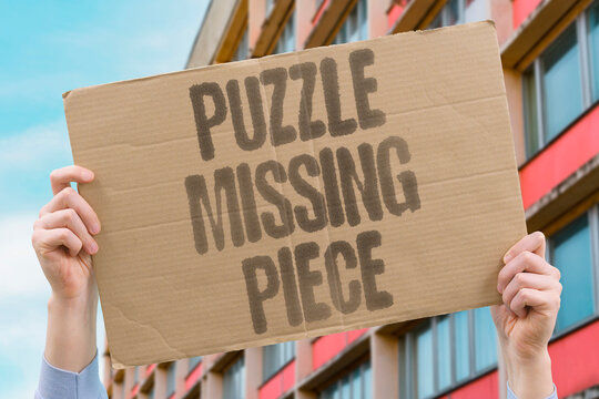 "Puzzle Missing Piece" Jigsaw incomplete on final day. PUZZLE. MISSING. PIECE. JIGSAW. FINAL.