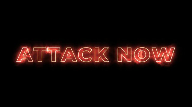 Animated glowing text 'attack now' repeating on black background with flame effect