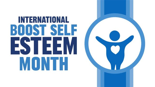 International Boost Self-Esteem Month