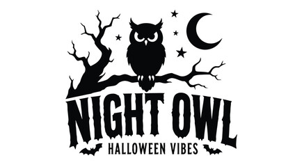 Night owl halloween vibes vector illustration with an owl sitting on a tree branch, crescent moon, stars, and bats