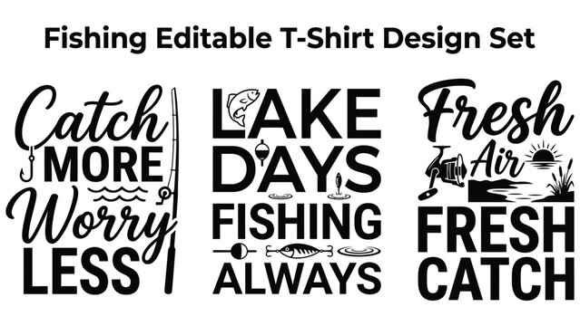 Fishing Editable TShirt Design Set with Catching Phrases and Illustrations