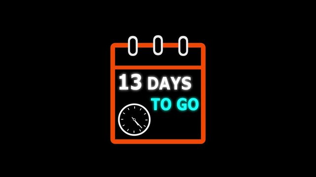 13 days to go animated icon. clock and  black background. and creating a stunning video 4K.