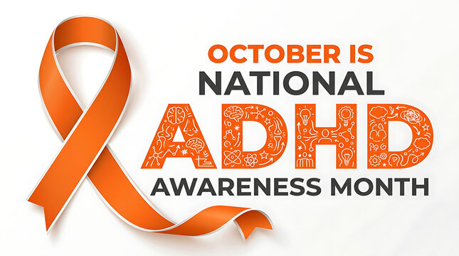 October is national adhd awareness month orange ribbon symbol with awareness