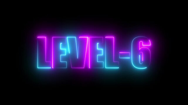 Level -6 neon bright text font, colorful motion animation. Ideal for futuristic game intros animation. Neon level 6 up sing on a black background.4k video.