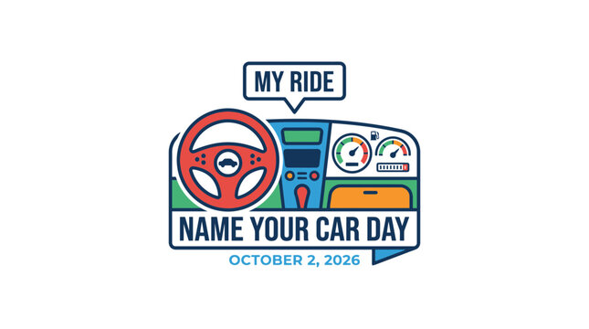 A colorful graphic design celebrating Name Your Car Day with a steering wheel and dashboard illustration.