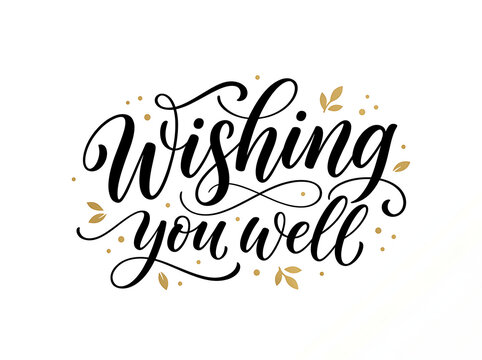 Wishing You Well elegant hand-lettered calligraphy quote with gold leaves