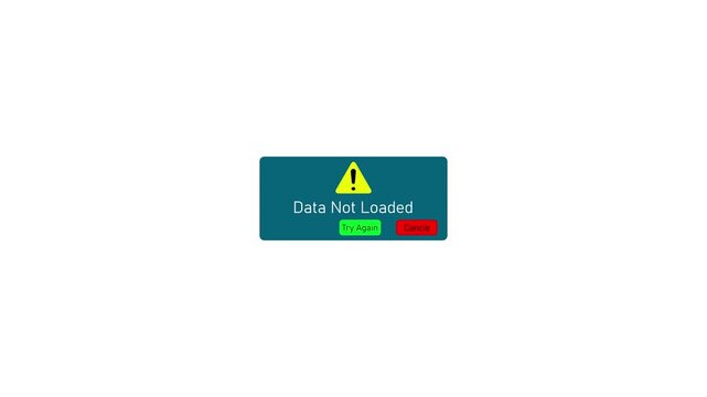 Data not loaded error message notification with try again and cancel buttons on screen loading