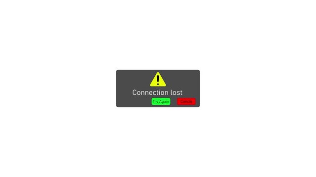 Connection lost error message pop-up window with try again and cancel buttons on white background, internet connection