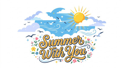 Naklejka premium Summer With You Retro Typography with Blue Sky Clouds and Flying Seagulls Flat Vector