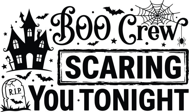 Halloween boo crew scaring you tonight graphic
