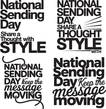 National Sending Day typography and phrases on transparent background  Share a Thought with Style and Keep the message moving