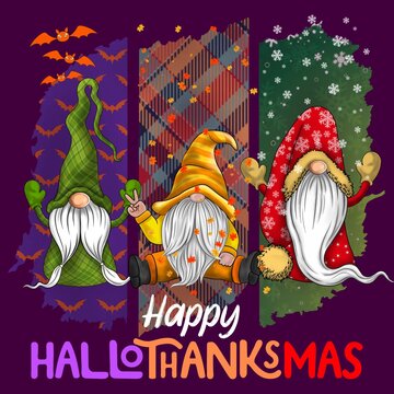 Happy HalloThanksMas Gnomes Happy Halloween Thanksgiving Merry Christmas.