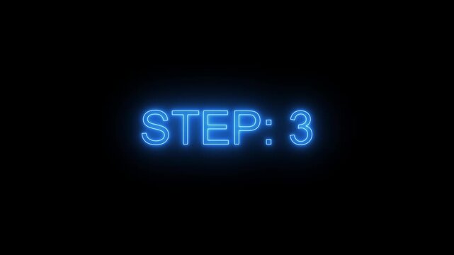 Animated glowing flickering neon inscription Step 3. neon step 3 text animation. Neon number display step 3 concept. 4k quality animation video