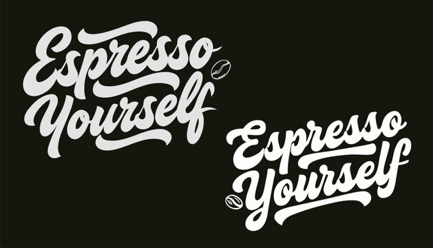 Espresso Yourself Coffee Pun Script Typography T-Shirt Design

