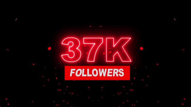 Thank you 37K followers. 37,000 followers realistic neon sign on the black background animation. neon 37k Follower neon Text And Firework Animation Subscribers. 4K footage motion animation...