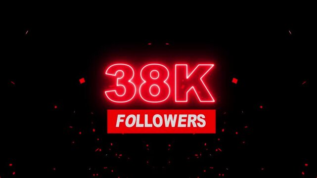 Thank you 38K followers. 38,000 followers realistic neon sign on the black background animation. neon 38k Follower neon Text And Firework Animation Subscribers. 4K footage motion animation...