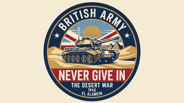 British Army Never Give In Desert War Tank Circle Logo