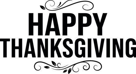 Elegant hand lettered thanksgiving typography happy thanksgiving festive greeting design. Happy thanksgiving wishes and greetings © Sajminnahar