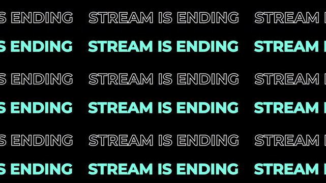 4K Stream Is Ending Expressive Kinetic Typography Text Animation On Black Background