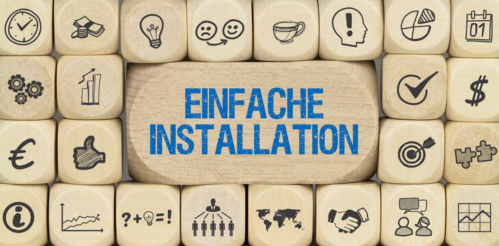 einfache Installation	
