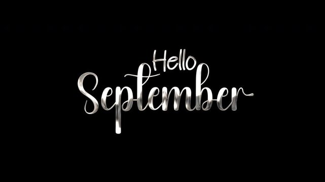 Silver cursive text hello september in white glossy letters on a black background suitable for greeting card designs or social media posts.