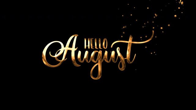 Glittering gold text hello august on black backdrop, perfect for seasonal and celebratory designs with a touch of style.