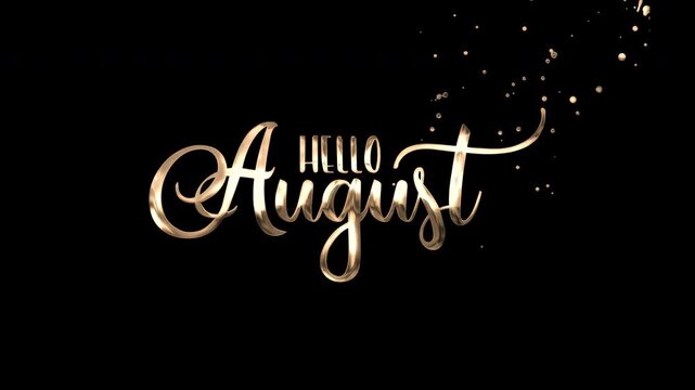 Golden hello august text in stylish typography with shiny glitter sparks on black background for celebration designs and promotions. Suitable for festive projects.