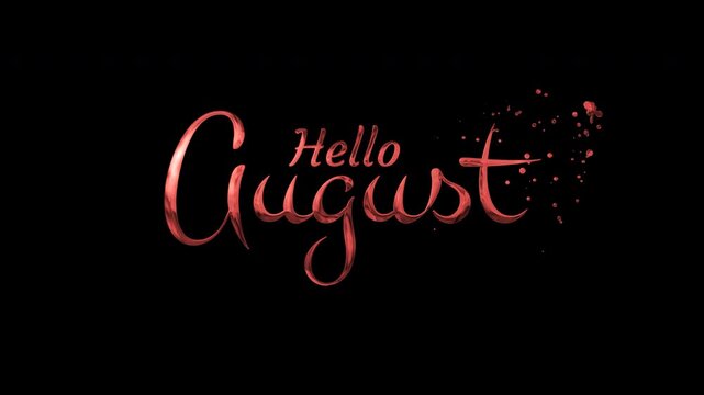 Decorative metallic pink text hello august script font on black background. Suitable for augustthemed social media posts, greeting cards, and wallpapers.