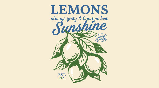 Zesty lemons t shirt design. Hand picked sunshine artwork. Vintage fruit print.