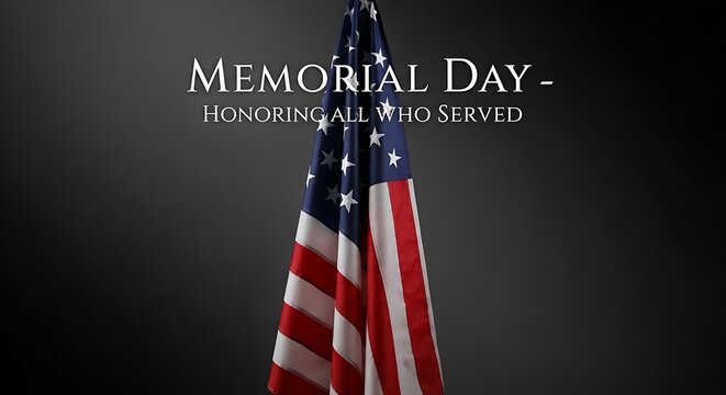 Memorial day text honoring all who served with USA flag