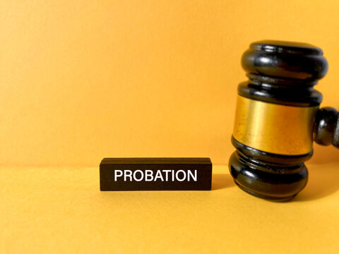 Probation Law Concept with Judge Gavel and Legal Term