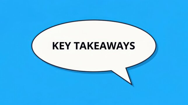 A white speech bubble on a blue background displays the bold text "KEY TAKEAWAYS.