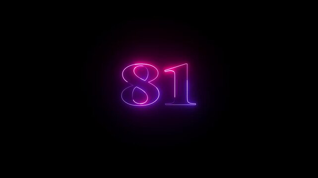 Glowing count neon number 81 text animation on black background. 