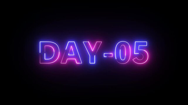 Day 5 text neon animation on black background . 5 Day To Go glowing neon Animation.