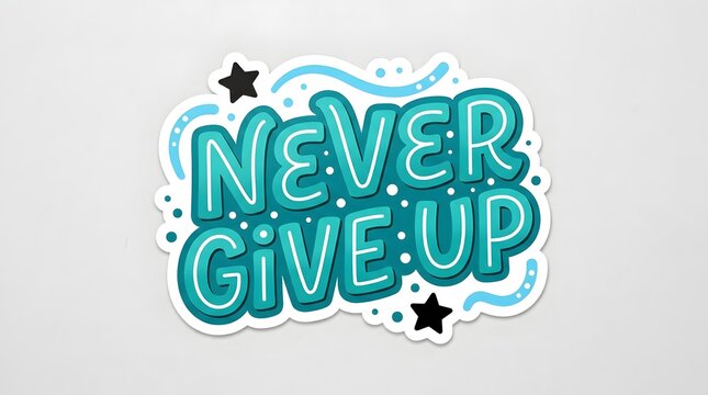 Motivational never give up quote design in colorful hand-drawn lettering