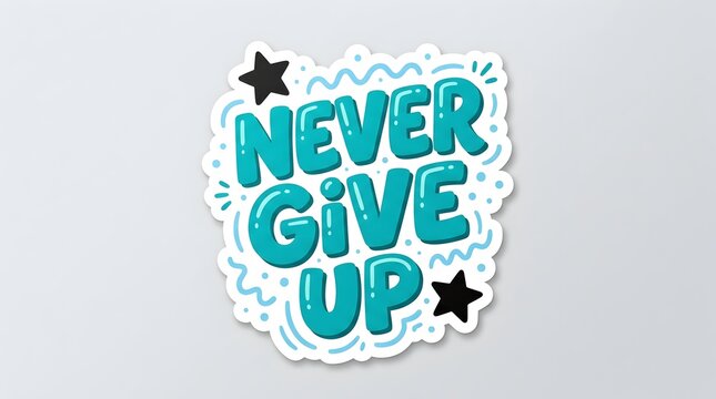 Motivational never give up quote design in colorful hand-drawn lettering