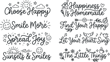 Naklejka premium Choose happy find your happy smile more spread joy let your heart sing happiness is homemade.