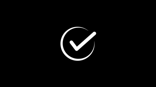 Check Mark Icon within a Circle on black Background tick confirmed. Motion Graphic. animation