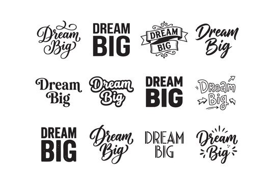 "Dream Big" motivational quote typography vector bundle with various font styles