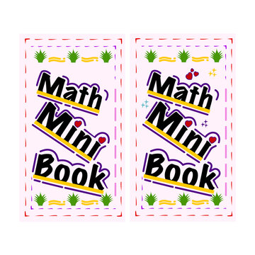 Isolated PNG template showing two layout designs for a "Math Mini Book" cover with dashed cutting borders, plants, hearts, and sparkle accents. Transparent PNG Illustration
