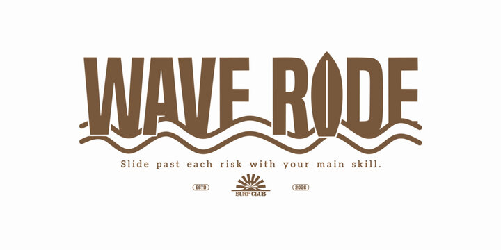 Retro vintage varsity streetwear typography surfing quote and slogan print for graphic jersey, tee, hat, t-shirt, sweatshirt, or wall art design - Vector